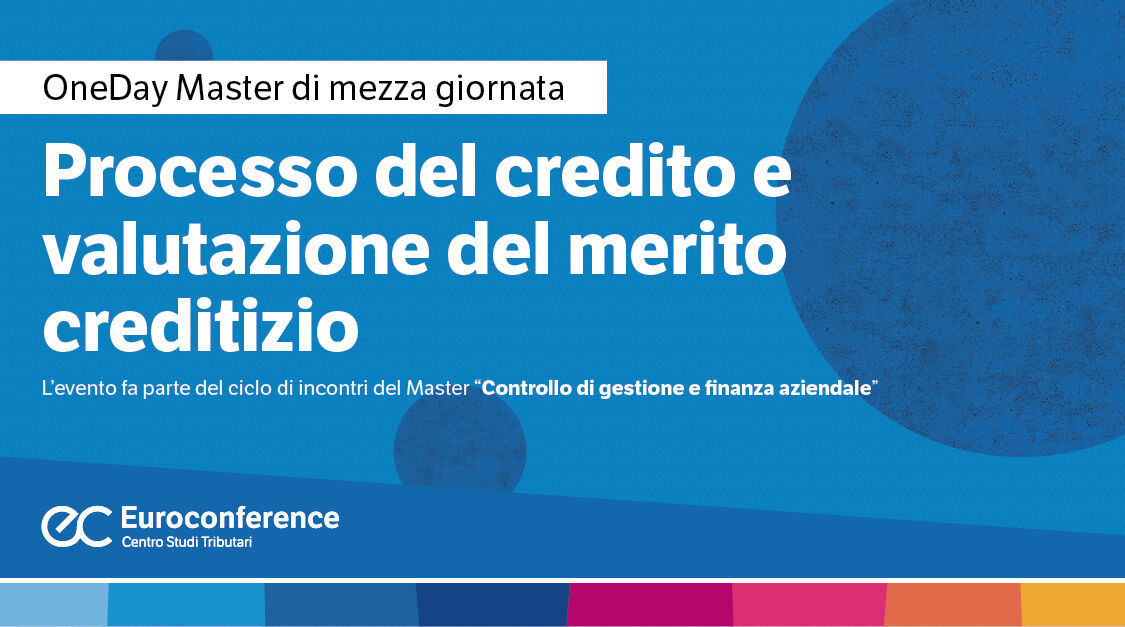 Immagine Processo del credito e valutazione del merito creditizio | Euroconference